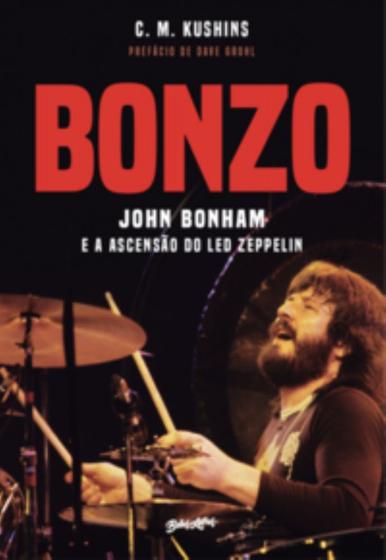 Imagem de Bonzo - John Bonham E A Ascensão Do Led Zeppelin