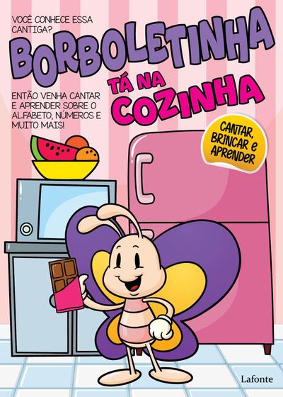 Imagem de Borboletinha tá na cozinha: cantar. brincar e aprender