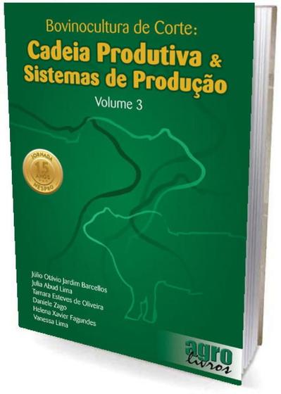 Imagem de Bovinocultura de Corte: Cadeia Produtiva & Sistemas de Produção: Volume 3 - Agrolivros