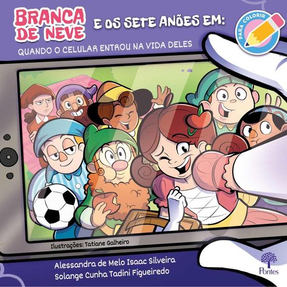 Imagem de BRANCA DE NEVE E OS SETE ANÕES EM: Quando o celular entrou na vida deles - PONTES