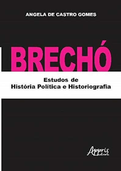 Imagem de Brechó: Estudos de História Política e Historiografia - Editora Appris