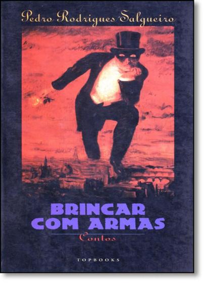 Imagem de Brincar Com Armas - TOPBOOKS