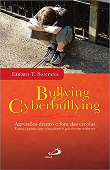 Imagem de Bullying Cyberbullying - Edésio T. Santana - 7713926