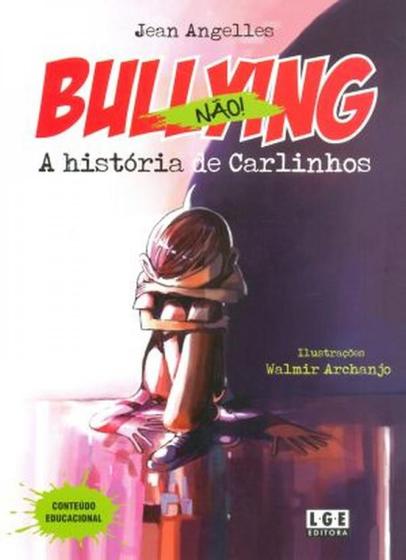 Imagem de Bullying Não. A História De Carlinhos