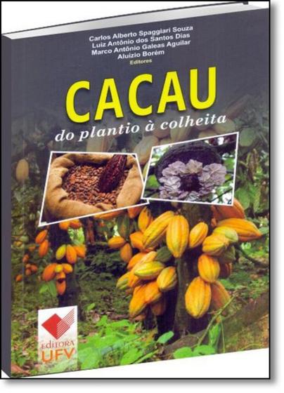 Imagem de Cacau: Do Plantio À Colheita - UFV - UNIV. FED. VICOSA