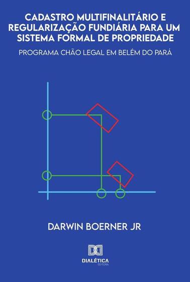 Imagem de Cadastro multifinalitário e regularização fundiária para um sistema formal de propriedade