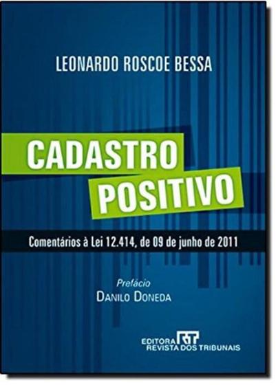 Imagem de Cadastro Positivo - Comentários À Lei 12.414, De 06/2011 - Revista Dos Tribunais