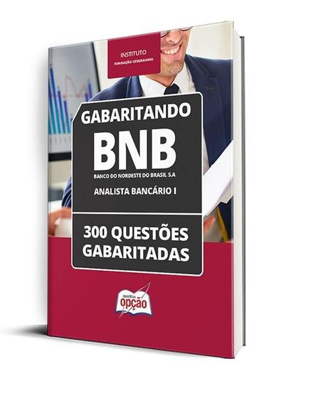 Imagem de Caderno BNB - Analista Bancário I - 300 Questões Gabaritadas