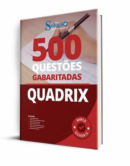 Imagem de Caderno de Questões QUADRIX - 500 Questões Gabaritadas