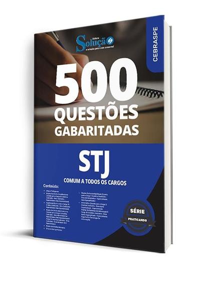 Imagem de Caderno de Questões STJ - Comum a Todos os Cargos - 500 Questões Gabaritadas