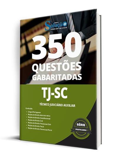 Imagem de Caderno de Questões TJ-SC - Técnico Judiciário Auxiliar - 350 Questões Gabaritadas