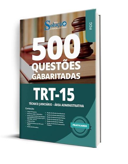 Imagem de Caderno de Questões TRT 15 - Técnico Judiciário - Área Administrativa - 500 Questões Gabaritadas