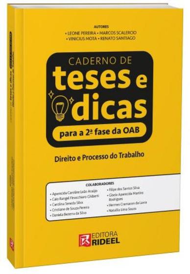 Caderno De Teses E Dicas Para A 2ª Fase Da Oab Direito E Processo Do Trabalho 1ª Edição 9002