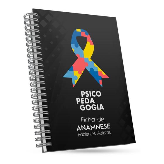 Imagem de Caderno Ficha anamnese Psicopedagogia pacientes com Autismo
