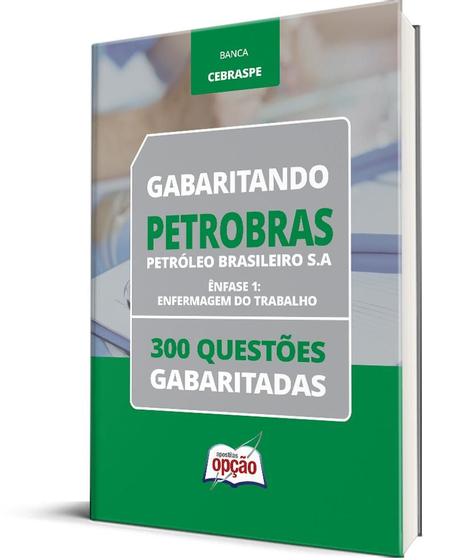 Imagem de Caderno PETROBRAS - Enfermagem do Trabalho - 300 Questões Gabaritadas