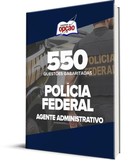 Imagem de Caderno PF - Agente Administrativo - 550 Questões Gabaritadas
