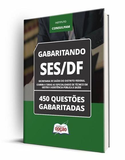 Imagem de Caderno SES-DF - Comum a Todas as Especialidades de Técnico em Gestão e Assistência Pública à Saúde - 450 Questões Gabaritadas