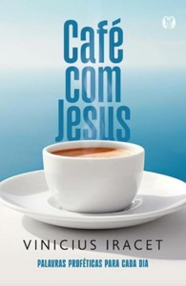 Imagem de Café com Jesus: Palavras proféticas para cada dia