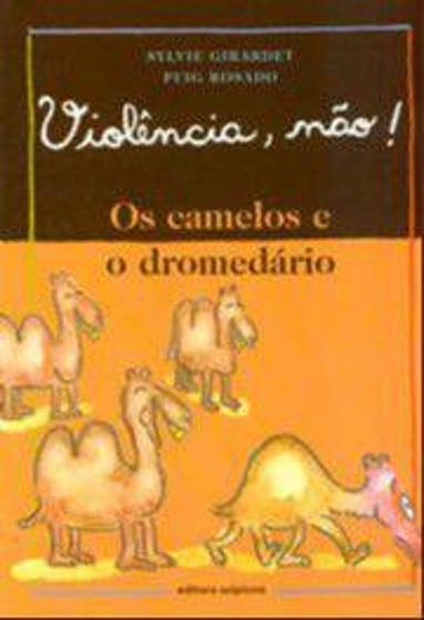 Imagem de Camelos e o Dromedário, Os - SCIPIONE