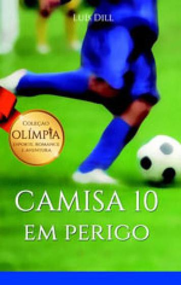 Imagem de Camisa 10 em perigo