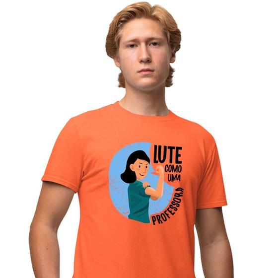 Imagem de Camisa Camiseta Masculina Estampada Lute Como uma Professora 100% Algodão Fio 30.1 Penteado