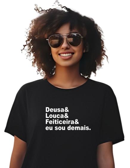 Imagem de Camisa Camiseta Preta Deusa Louca Feiticeira eu sou demais