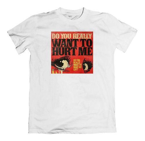 Imagem de Camisa Do You Really Want To Hurt Me