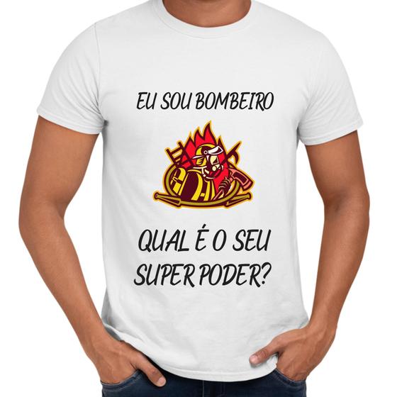 Imagem de Camisa Eu Sou Bombeiro Qual o Seu Super Poder
