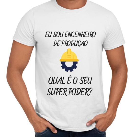 Imagem de Camisa Eu Sou Engenheiro de Produção Qual o Seu Super Poder