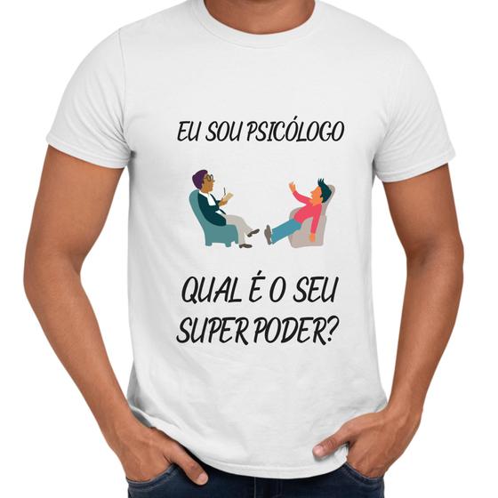 Imagem de Camisa Eu Sou Psicólogo Qual o Seu Super Poder