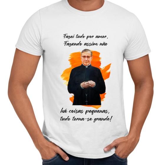 Imagem de Camisa Fazei Tudo por Amor São Josemaria Escrivá