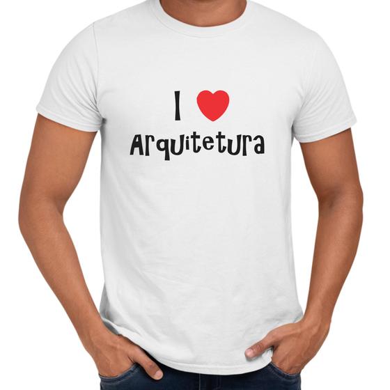 Imagem de Camisa I Love Arquitetura Profissão Universitária