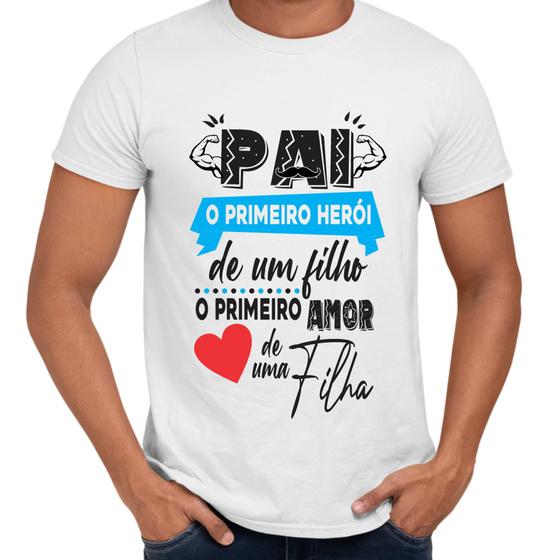 Imagem de Camisa Pai O Primeiro Herói De Uma Filha