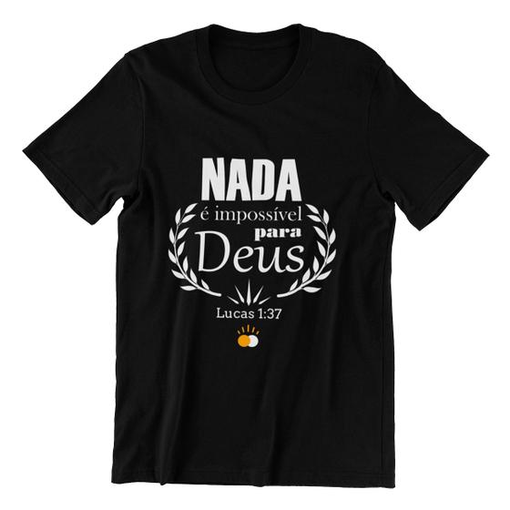 Imagem de Camisa Premium Lucas 1:37 - Nada é Impossível