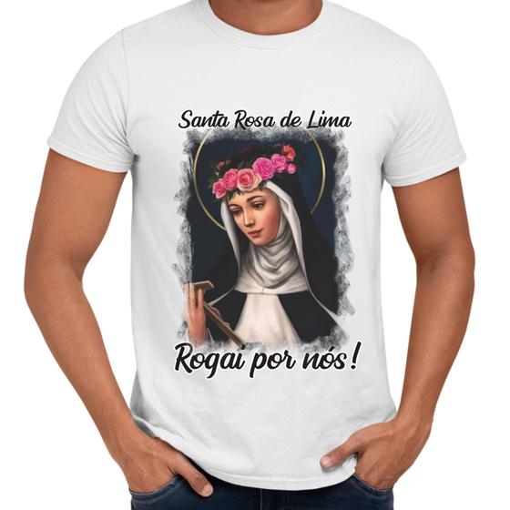 Imagem de Camisa Santa Rosa de Lima Rogai Por Nós! Religiosa