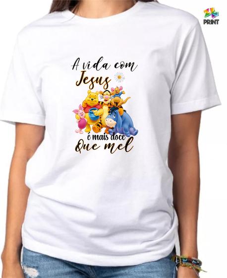 Imagem de Camiseta Adulto A Vida com Jesus é Mais doce que Mel Est. Pooh Turma - Religioso Zlprint