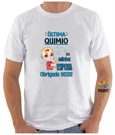 Imagem de Camiseta Adulto Ultima Quimio da minha Esposa obrigada Deus - Quimioterapia Zlprint