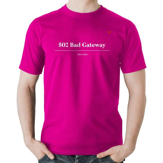 Imagem de Camiseta Algodão 502 Bad Gateway - Deu ruim - Foca na Moda