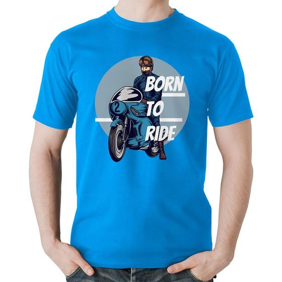 Imagem de Camiseta Algodão Born To Ride - Foca na Moda