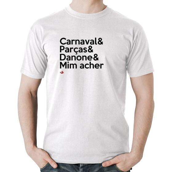 Imagem de Camiseta Algodão Carnaval & Parças & Danone & Mim acher - Foca na Moda