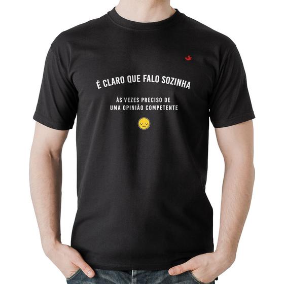 Imagem de Camiseta Algodão É claro que falo sozinha, as vezes preciso de uma opinião competente - Foca na Moda