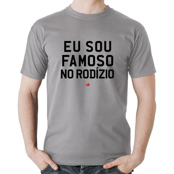 Imagem de Camiseta Algodão Eu sou famoso no Rodízio - Foca na Moda