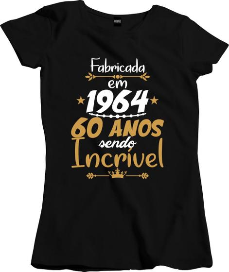 Imagem de Camiseta Algodão Feminina Fabricada em sendo incrivel 1964