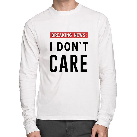 Imagem de Camiseta Algodão I don't care Manga Longa - Foca na Moda