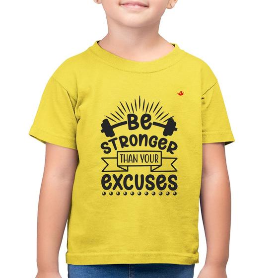 Imagem de Camiseta Algodão Infantil Be stronger than your excuses - Foca na Moda