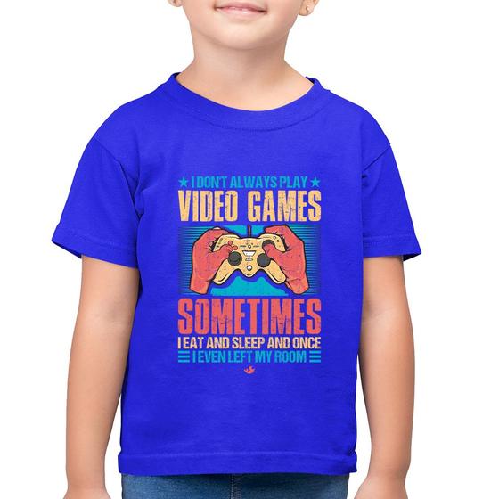 Imagem de Camiseta Algodão Infantil I don't always play videogames - Foca na Moda