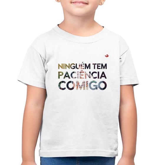 Imagem de Camiseta Algodão Infantil Ninguém tem paciência comigo - Foca na Moda