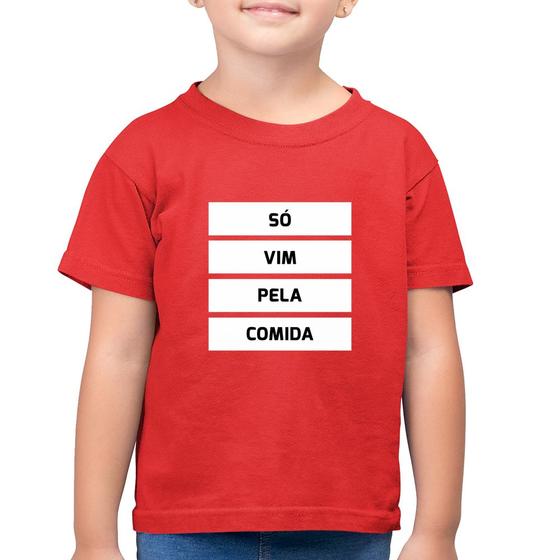 Imagem de Camiseta Algodão Infantil Só vim pela comida - Foca na Moda