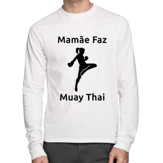 Imagem de Camiseta Algodão Mamãe Faz Muay Thai Manga Longa - Foca na Moda