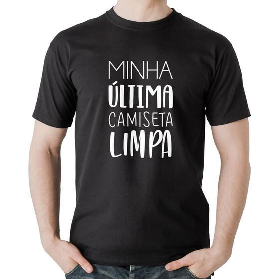 Imagem de Camiseta Algodão Minha última camiseta limpa - Foca na Moda